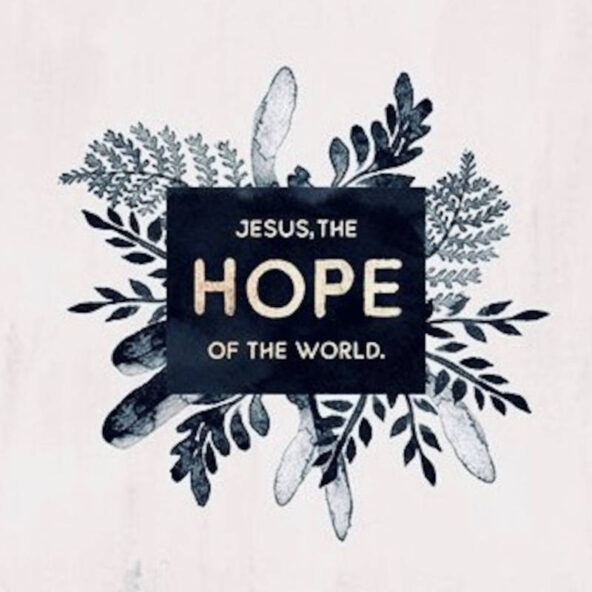 Jesus, The Hope Of The World